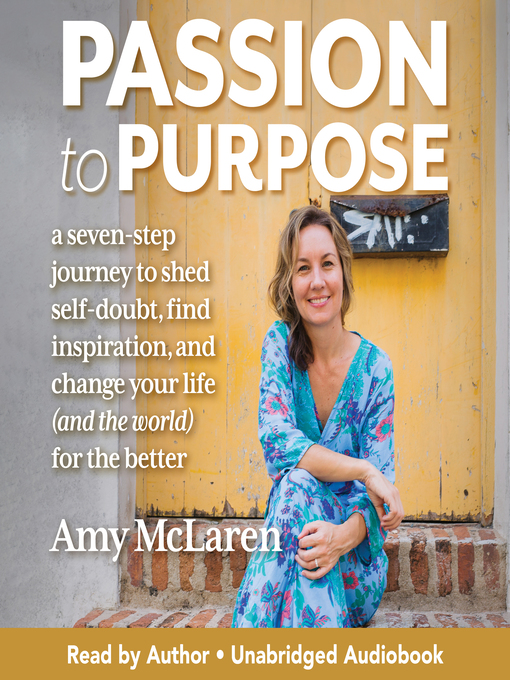 Title details for Passion to Purpose by Amy McLaren - Wait list